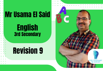 Mr. Usama El Said | 3rd Secondary | Revision 9